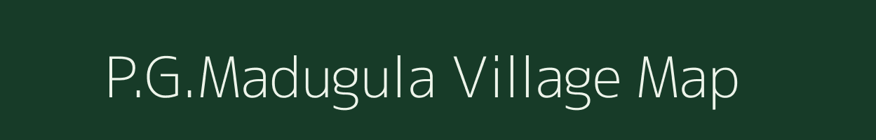 P.G.Madugula village map in Andhra Pradesh