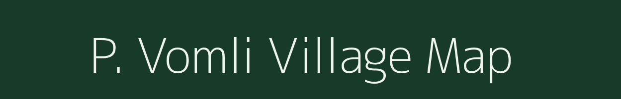 P. Vomli village map in Assam
