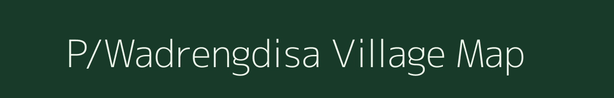 P/Wadrengdisa village map in Assam
