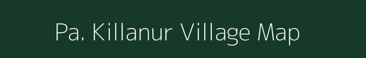 Pa. Killanur village map in Tamil Nadu