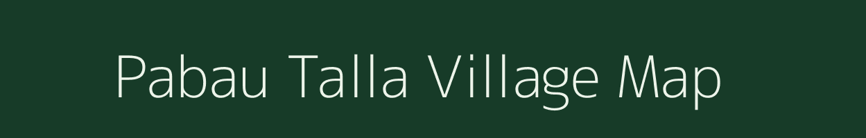 Pabau Talla village map in Uttarakhand