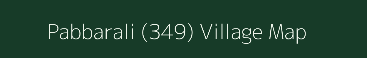 Pabbarali (349) village map in Punjab