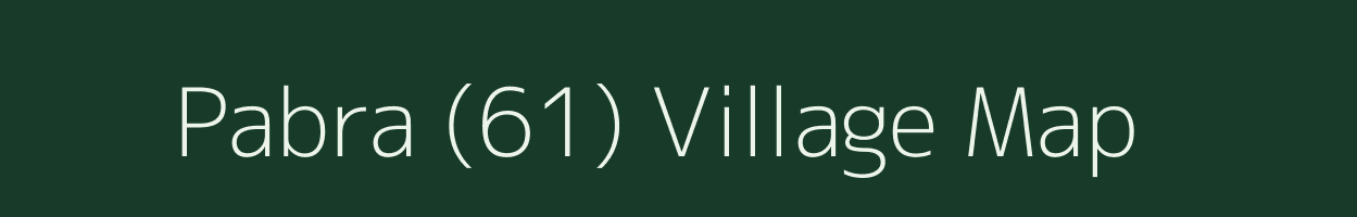 Pabra (61) village map in Punjab