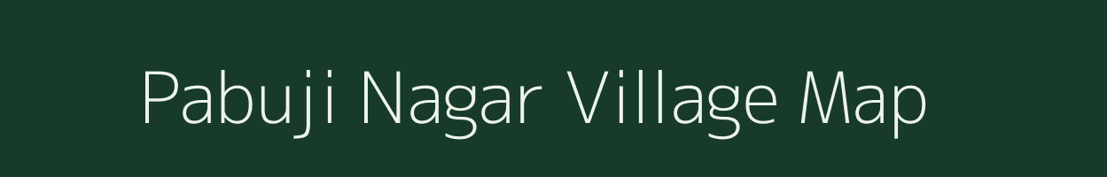 Pabuji Nagar village map in Rajasthan