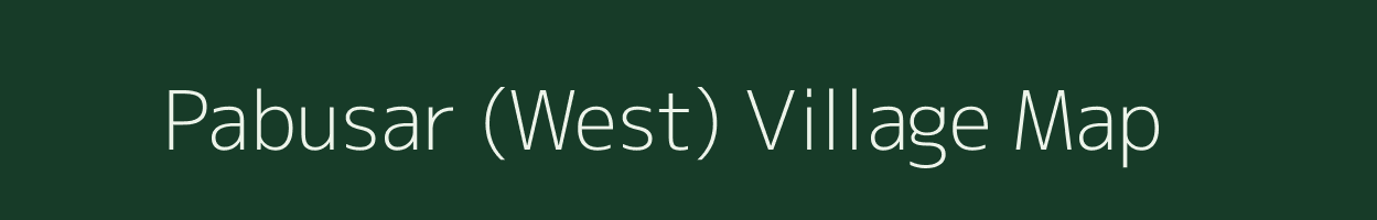 Pabusar (West) village map in Rajasthan