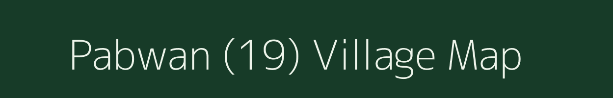 Pabwan (19) village map in Punjab