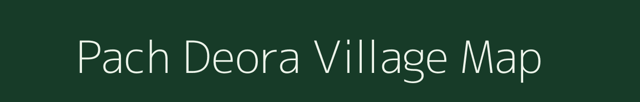 Pach Deora village map in Uttar Pradesh