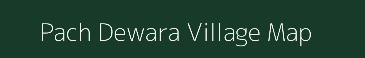 Pach Dewara village map in Uttar Pradesh