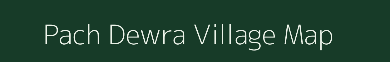 Pach Dewra village map in Uttar Pradesh