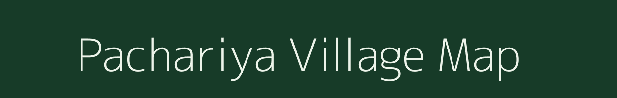 Pachariya village map in Uttar Pradesh