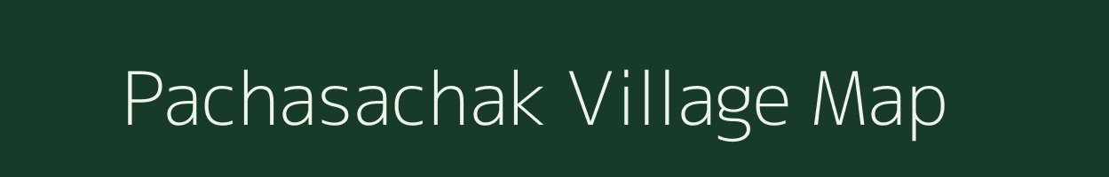 Pachasachak village map in Bihar