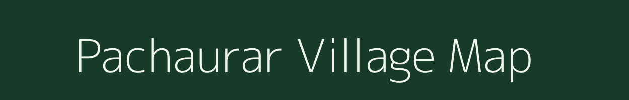 Pachaurar village map in Bihar