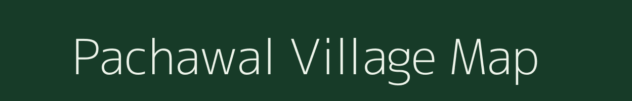 Pachawal village map in Chhattisgarh