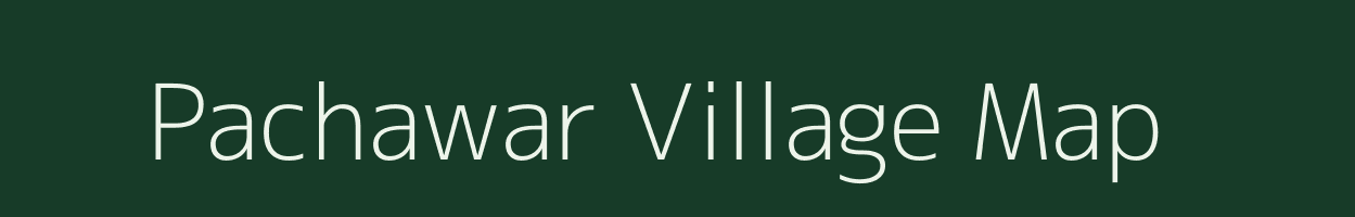 Pachawar village map in Uttar Pradesh