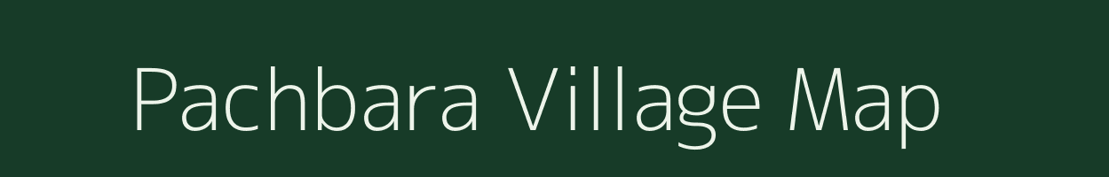 Pachbara village map in Madhya Pradesh