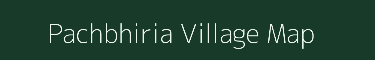 Pachbhiria village map in Bihar