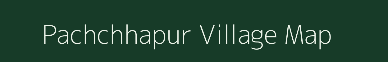 Pachchhapur village map in Maharashtra