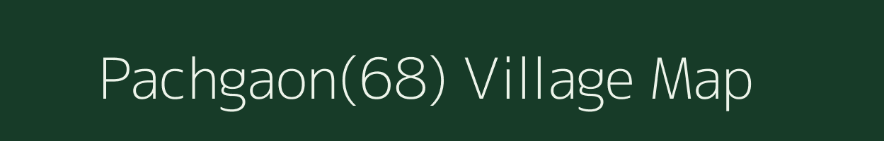 Pachgaon(68) village map in Haryana