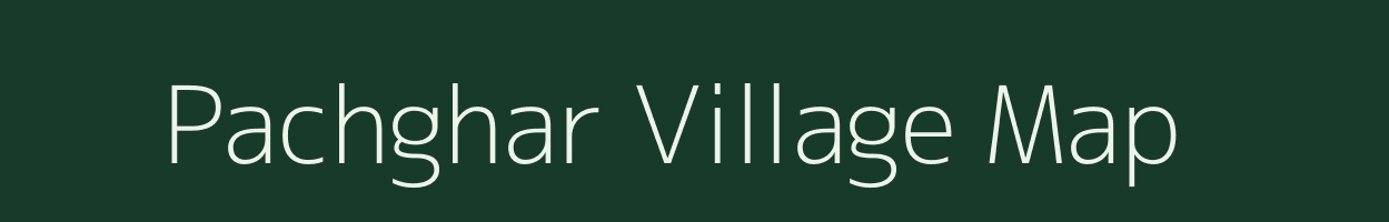 Pachghar village map in Maharashtra