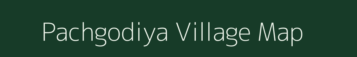 Pachgodiya village map in Madhya Pradesh