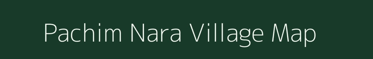 Pachim Nara village map in Uttar Pradesh