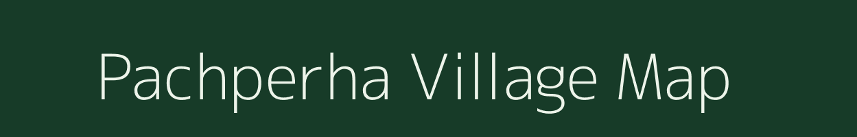 Pachperha village map in Uttar Pradesh