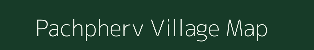 Pachpherv village map in Uttar Pradesh