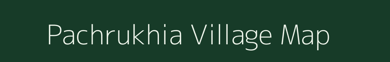 Pachrukhia village map in Uttar Pradesh