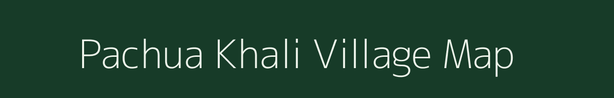 Pachua Khali village map in West Bengal