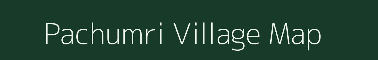 Pachumri village map in Madhya Pradesh