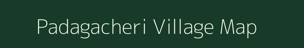 Padagacheri village map in Tamil Nadu