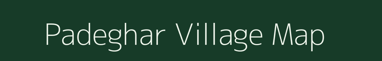 Padeghar village map in Maharashtra