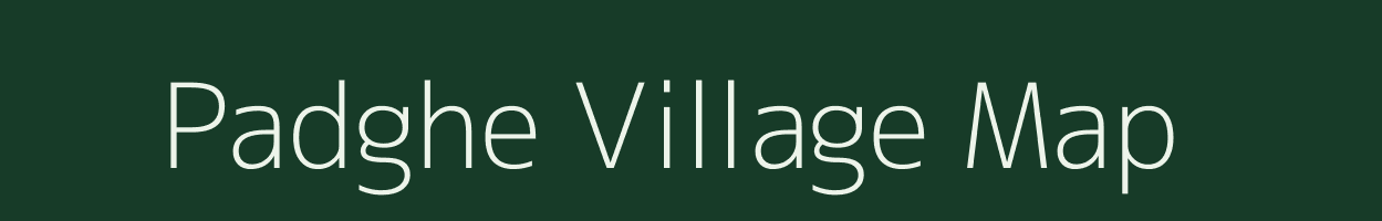 Padghe village map in Maharashtra