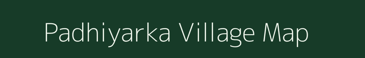 Padhiyarka village map in Gujarat