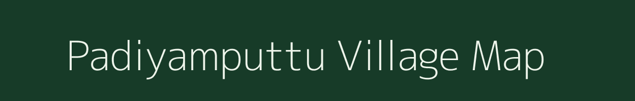 Padiyamputtu village map in Tamil Nadu
