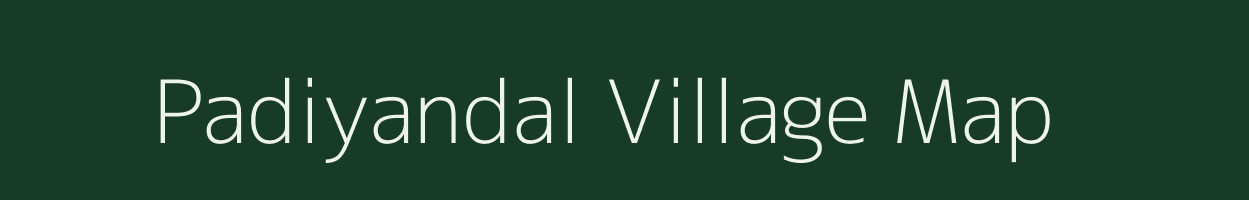 Padiyandal village map in Tamil Nadu