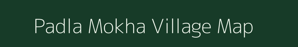 Padla Mokha village map in Rajasthan