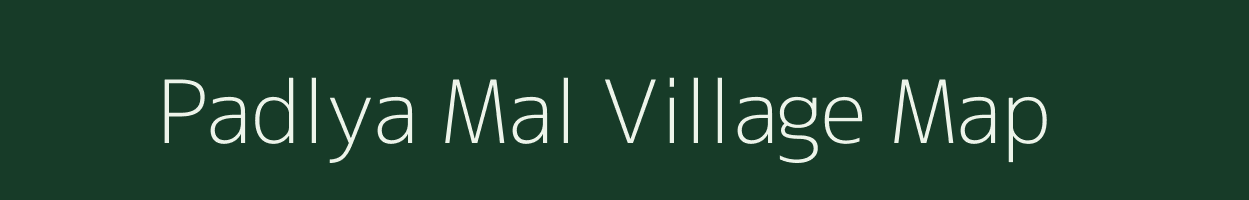 Padlya Mal village map in Madhya Pradesh