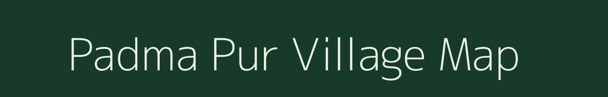 Padma Pur village map in Assam