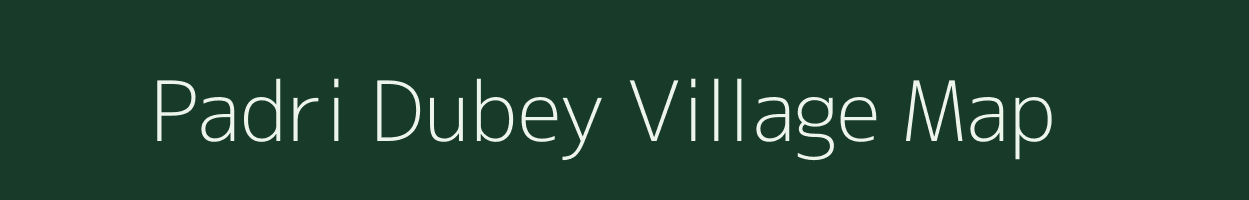 Padri Dubey village map in Madhya Pradesh