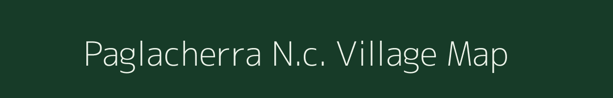 Paglacherra N.c. village map in Assam