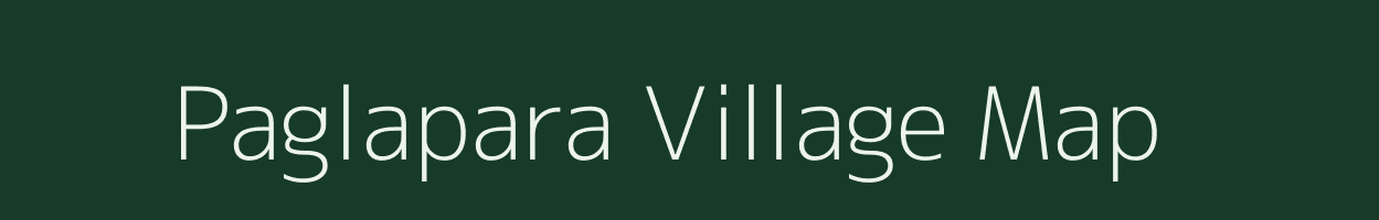 Paglapara village map in Meghalaya