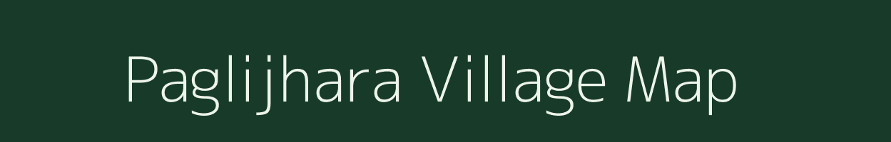 Paglijhara village map in Assam