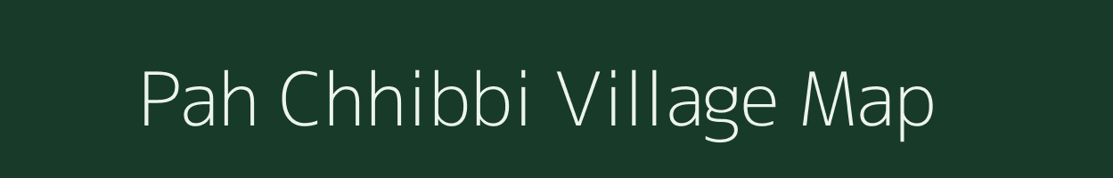 Pah Chhibbi village map in Uttar Pradesh