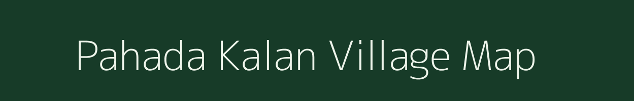 Pahada Kalan village map in Madhya Pradesh