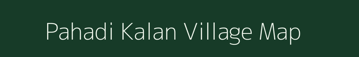 Pahadi Kalan village map in Uttar Pradesh