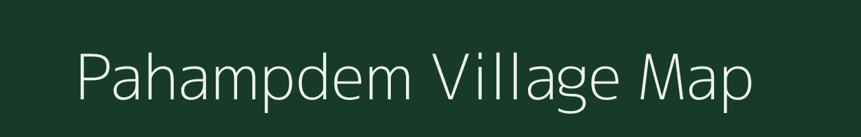 Pahampdem village map in Meghalaya