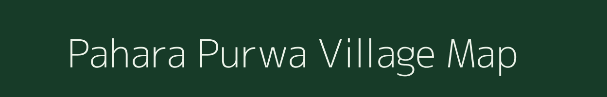 Pahara Purwa village map in Madhya Pradesh