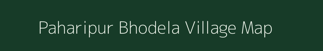 Paharipur Bhodela village map in Uttar Pradesh