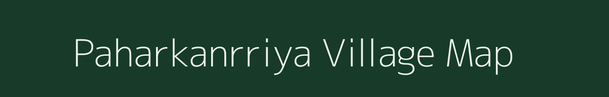 Paharkanrriya village map in Jharkhand